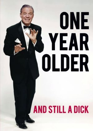 Year Older Still Dick Card