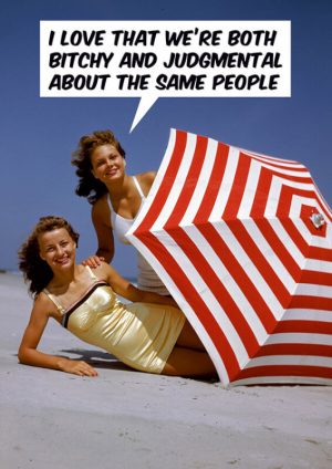 Bitchy Judgmental Greeting Card