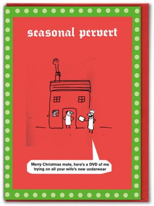 Seasonal Pervert Modern Toss Card