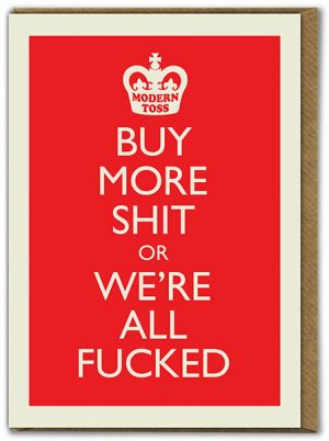 buy more shit modern toss card